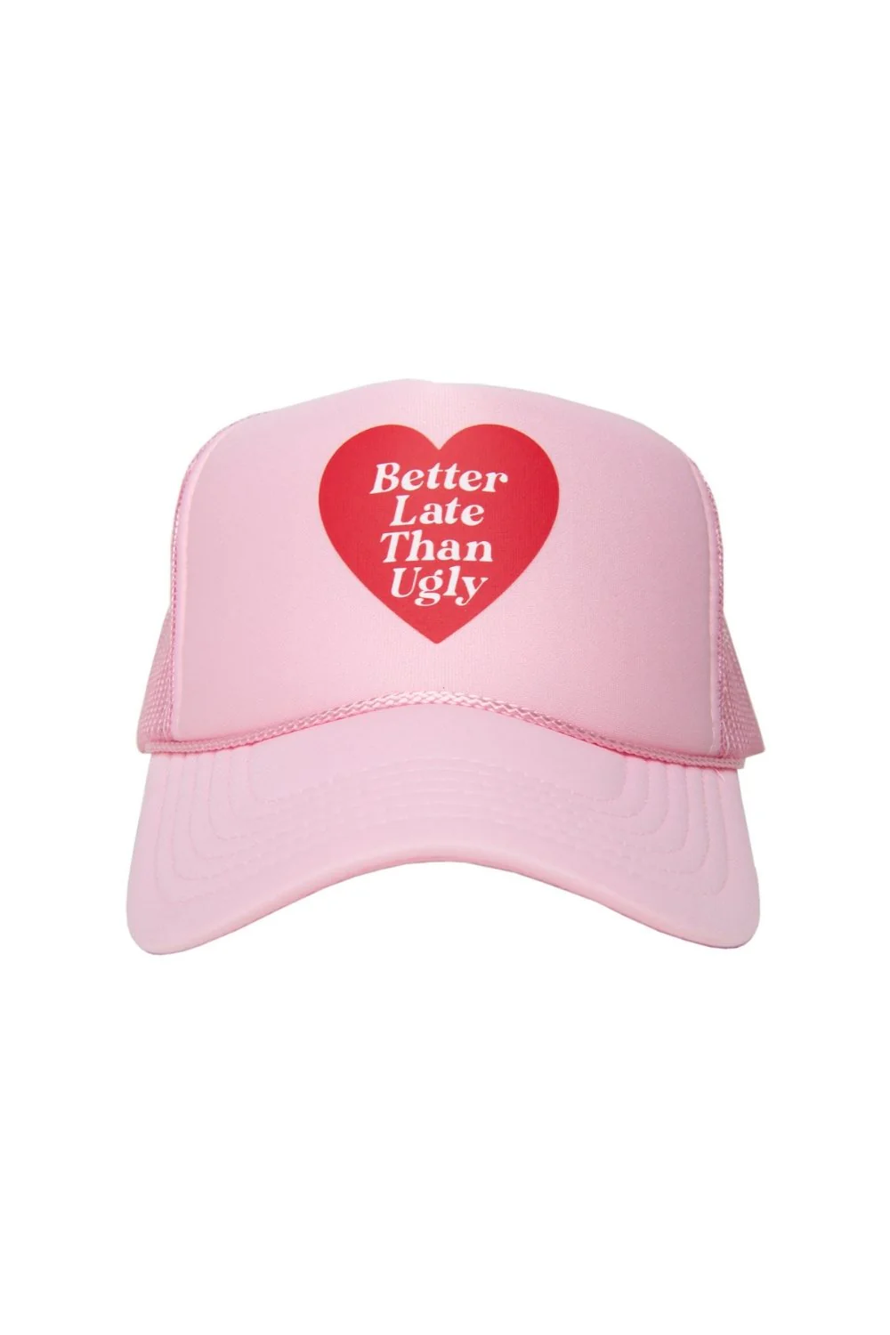 Better Late Than Ugly Foam Trucker Cap - Image 5