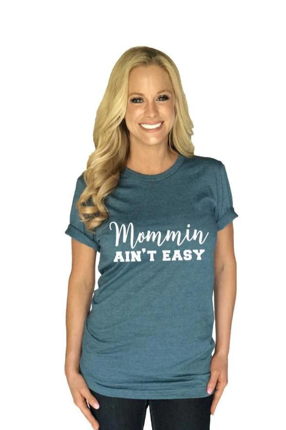 Mommin Ain't Easy T-Shirts - Image 5