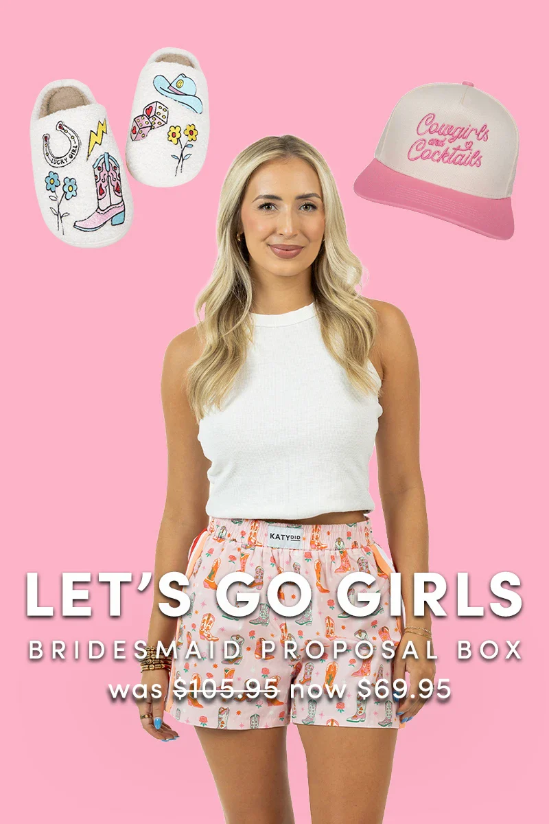 Let's Go Girls | Bridesmaid Proposal Box